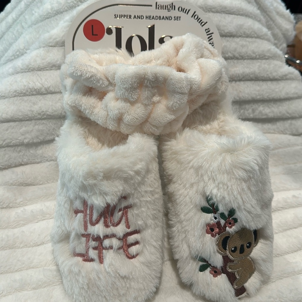 NWT LOLA Slipper with Headband “Hug Life” and Laugh Out Loud Always. Various